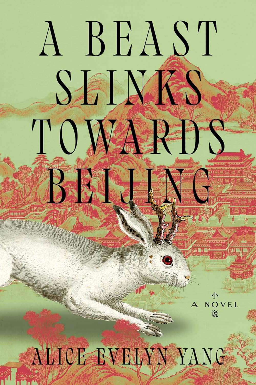 A Beast Slinks Towards Beijing