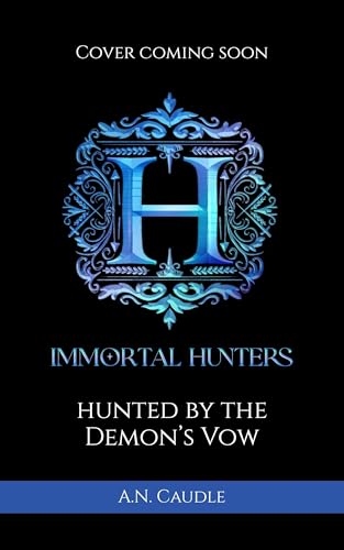 Hunted by the Demon's Vow (Immortal Hunters)