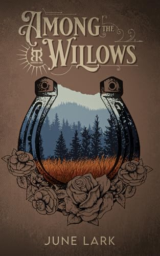 Among the Willows: A Thornbrush Ranch Romance