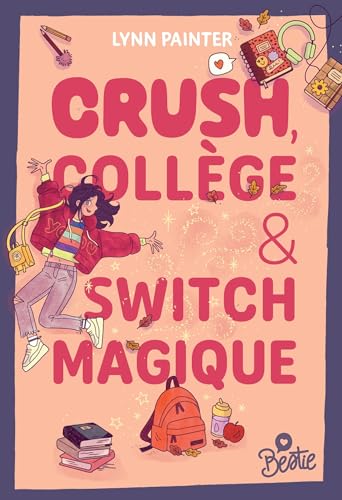 Bestie - Crush, collège et switch magique book cover
