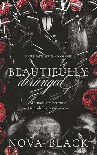 Beautifully Deranged (Sinful Fates)