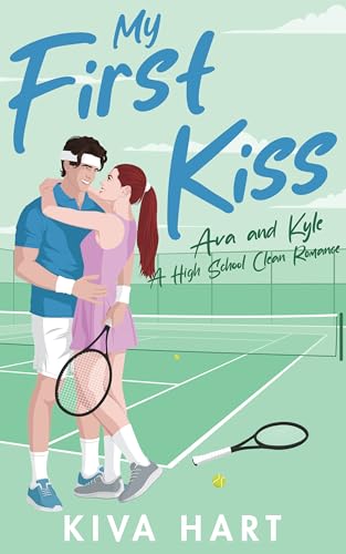 My First Kiss: Ava and Kyle