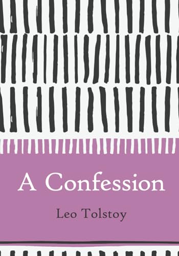 A Confession (Large Print) by Leo Tolstoy | Goodreads