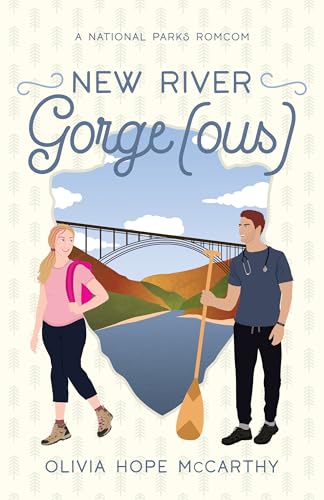 New River Gorge(ous) (National Parks RomCom)