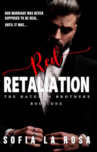 Red Retaliation (The Bateman Brothers #1) by Sofia La Rosa | Goodreads