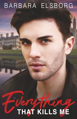 Everything That Kills Me book cover