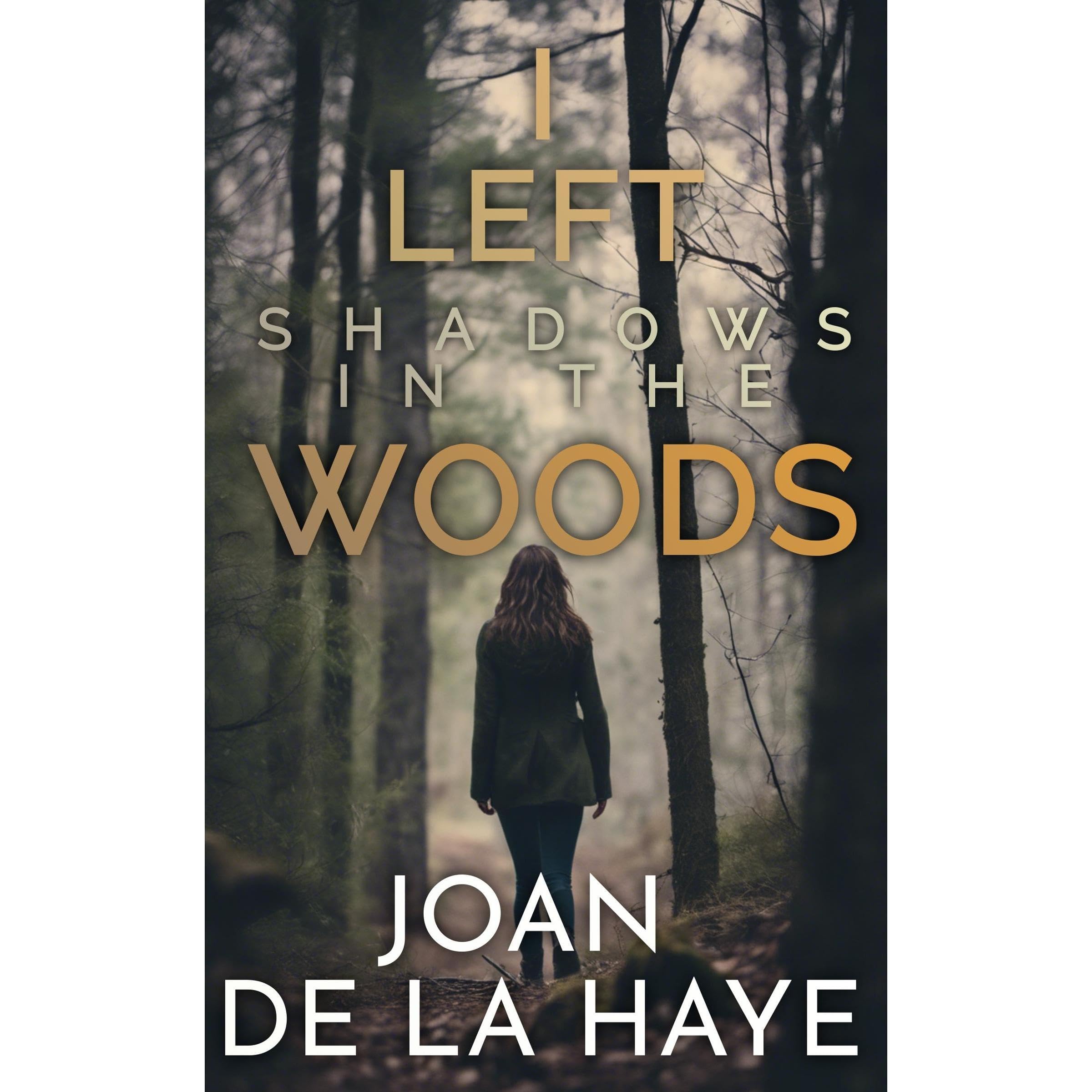 I Left Shadows in the Woods book cover