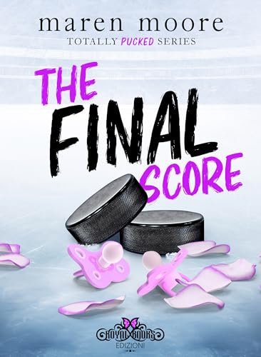 The final score (Totally Pucked Vol. 4) book cover