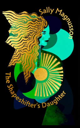 The Shapeshifter's Daughter: A powerful reimagining of the Norse myth of Hel of the underworld