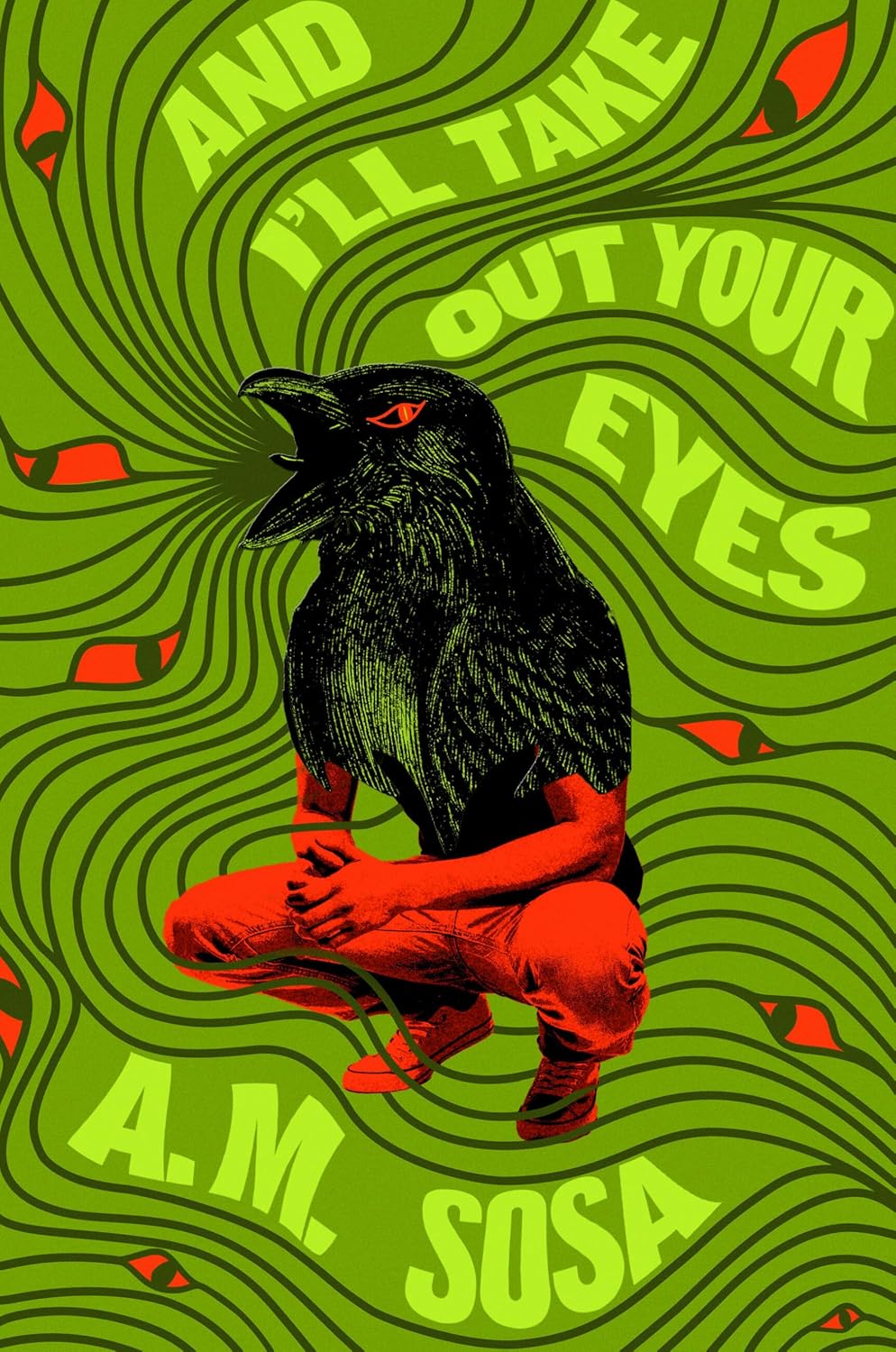 And I'll Take Out Your Eyes