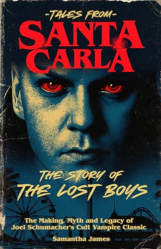 Tales From Santa Carla, The Story of The Lost Boys book cover