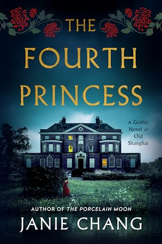 The Fourth Princess: A Gothic Novel of Old Shanghai Book Cover