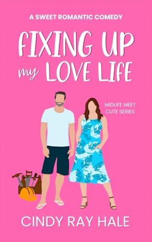 Fixing Up My Love Life book cover