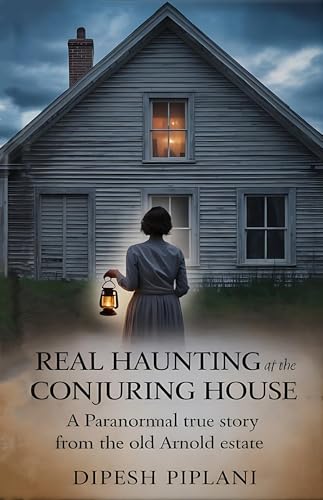 Real Haunting at the Conjuring House: A Paranormal True Story from the ...