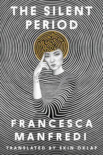 The Silent Period: A Novel