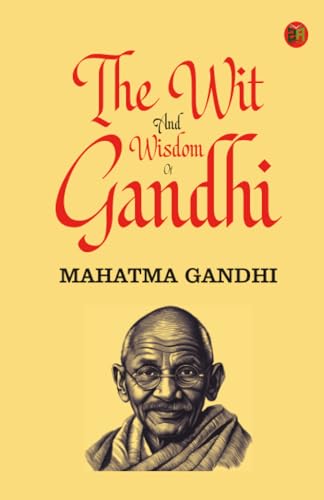 The Wit and Wisdom of Gandhi book cover