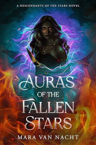Auras of the Fallen Stars: A Descendants of the Stars Novel