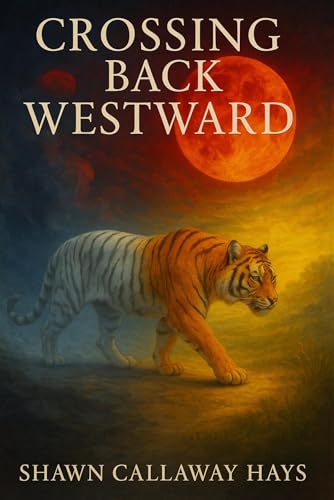 Crossing Back Westward book cover
