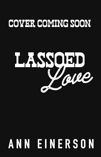 Lassoed Love book cover