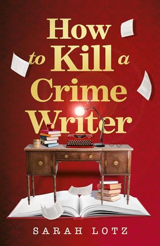 How to Kill a Crime Writer book cover