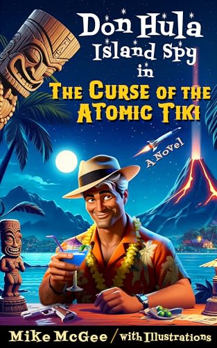 Don Hula, Island Spy, in The Curse of the Atomic Tiki book cover