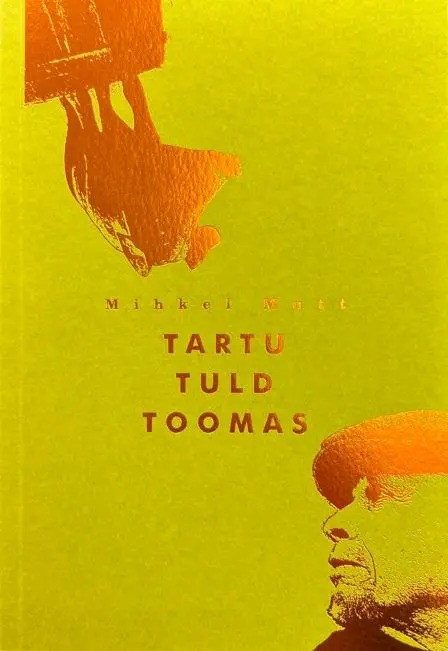 Tartu tuld toomas. Linnauitaja ülestähendusi taaskohtumisel book cover