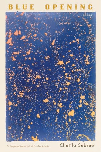 Blue Opening: Poems