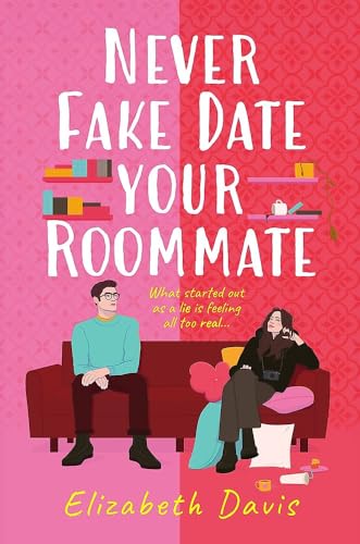 Never Fake Date Your Roommate book cover