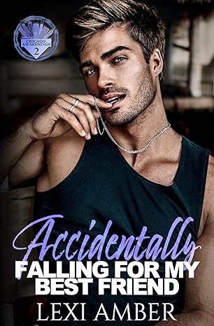 Accidentally Falling For My Best Friend (Chicago Awakenings, #2)