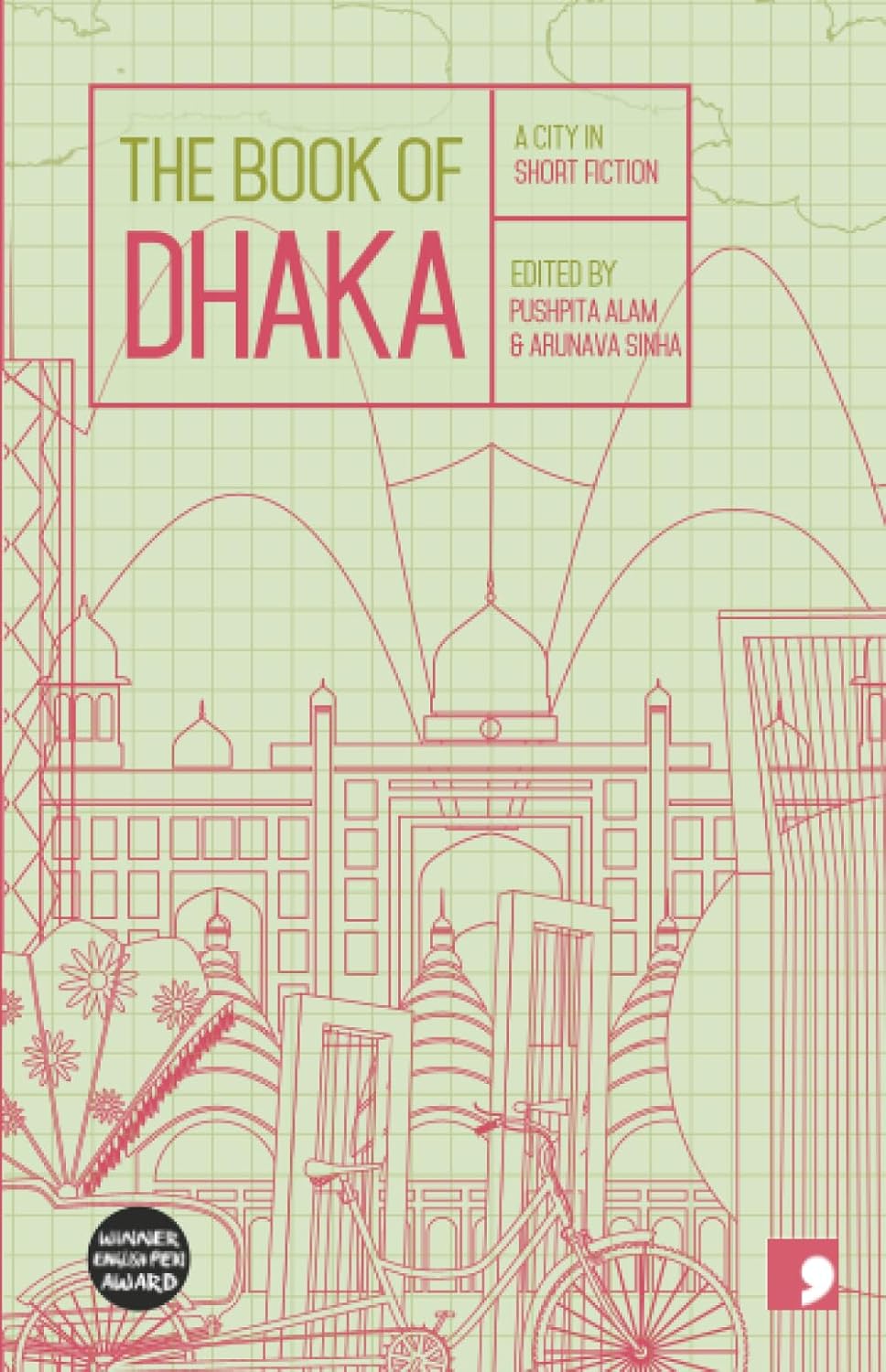 The Book of Dhaka: A City in Short Fiction (Reading the City)