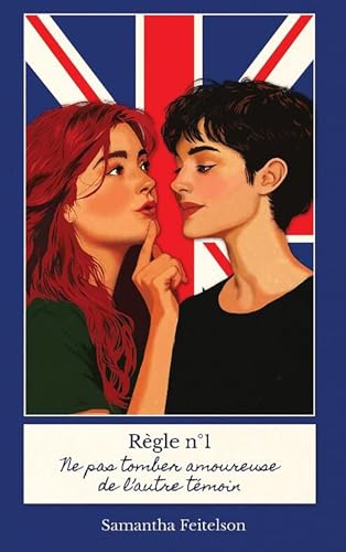 Règle n°1 : Ne pas tomber amoureuse de l'autre témoin (French Edition)