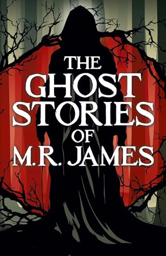 Arcturus Publishing Ltd The Ghost Stories of M. R. James (Arcturus Classics). book cover