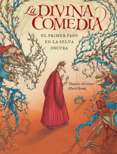 La Divina Comedia. El primer paso en la selva oscura book cover