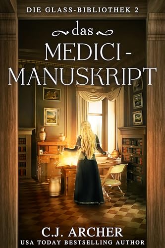 Das Medici-Manuskript (Die Glass-Bibliothek 2) book cover
