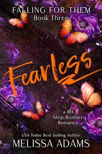 Fearless : A RH Stepbrother Romance (Falling For Them Book 3)