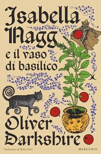 Isabella Nagg e il vaso di basilico