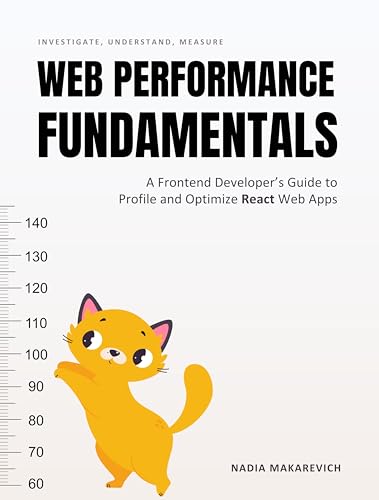 Web Performance Fundamentals: A Frontend Developer’s Guide to Profile ...