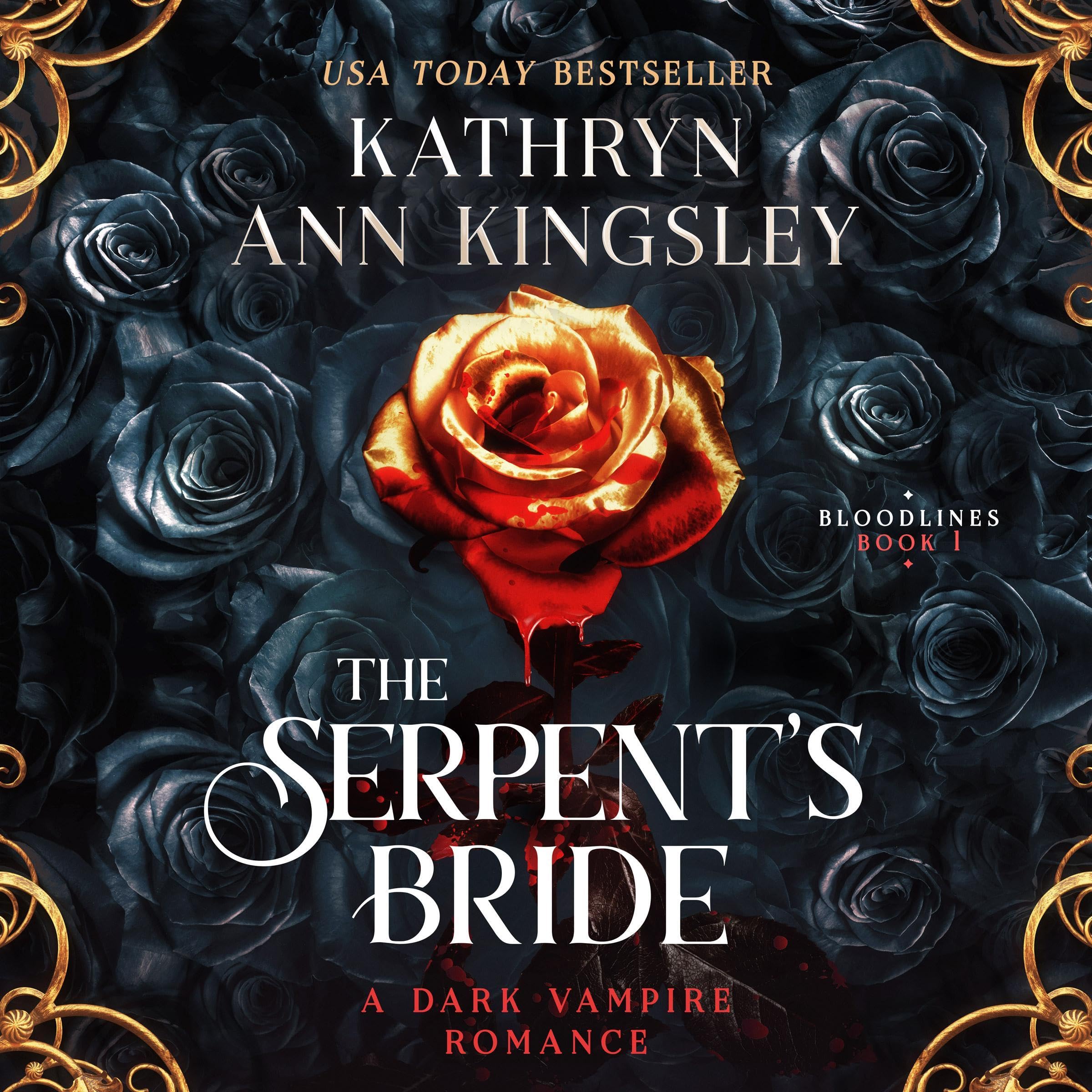 The Serpent's Bride: A Dark Vampire Romance (Bloodlines, Book 1)