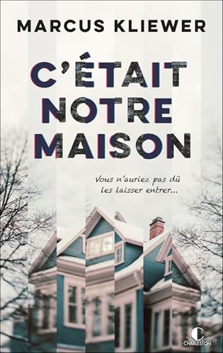 C'était notre maison (French Edition)