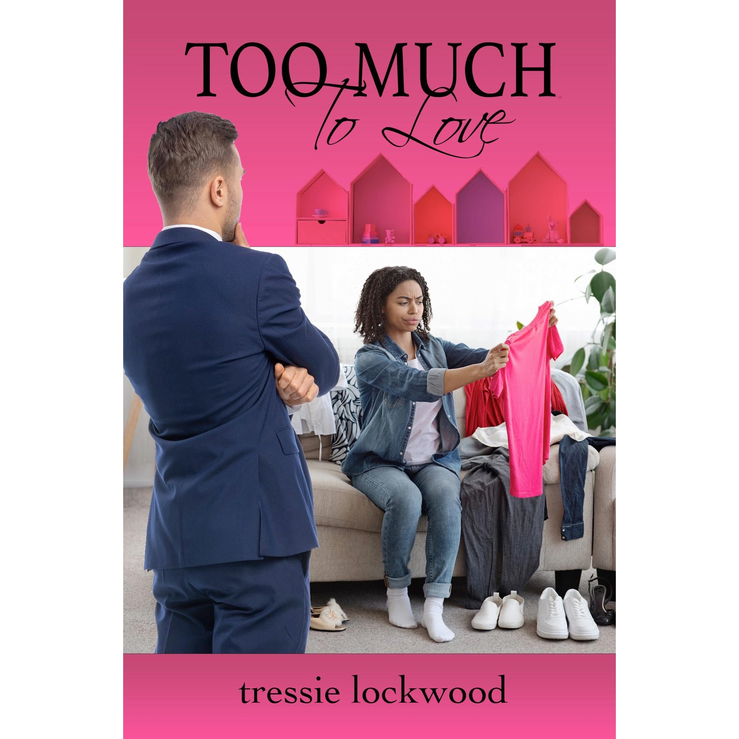 Too Much to Love book cover