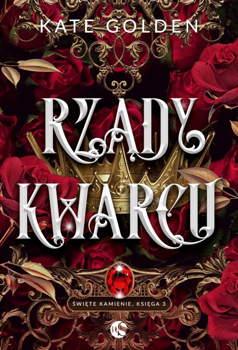 Rządy Kwarcu (Święte Kamienie, #3)