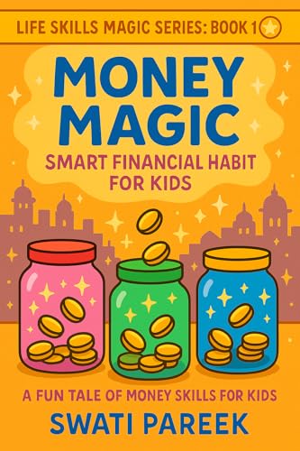 Money Magic: Smart Financial Habits for Kids: A Fun Tale of Money ...