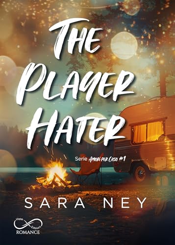 The Player Hater (Amori per caso Vol. 1) book cover
