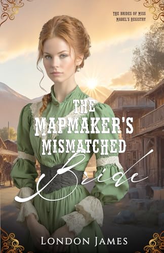 The Mapmaker's Mismatched Bride book cover