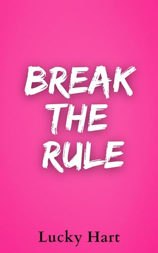 Break the Rule (Kings of Heart Book 3)