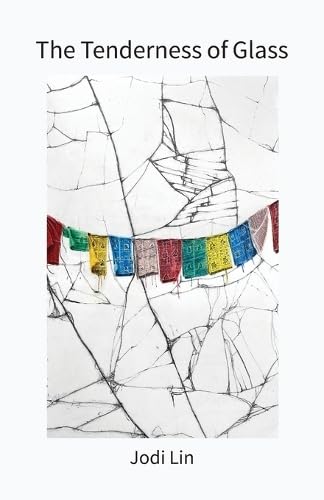 The Tenderness of Glass