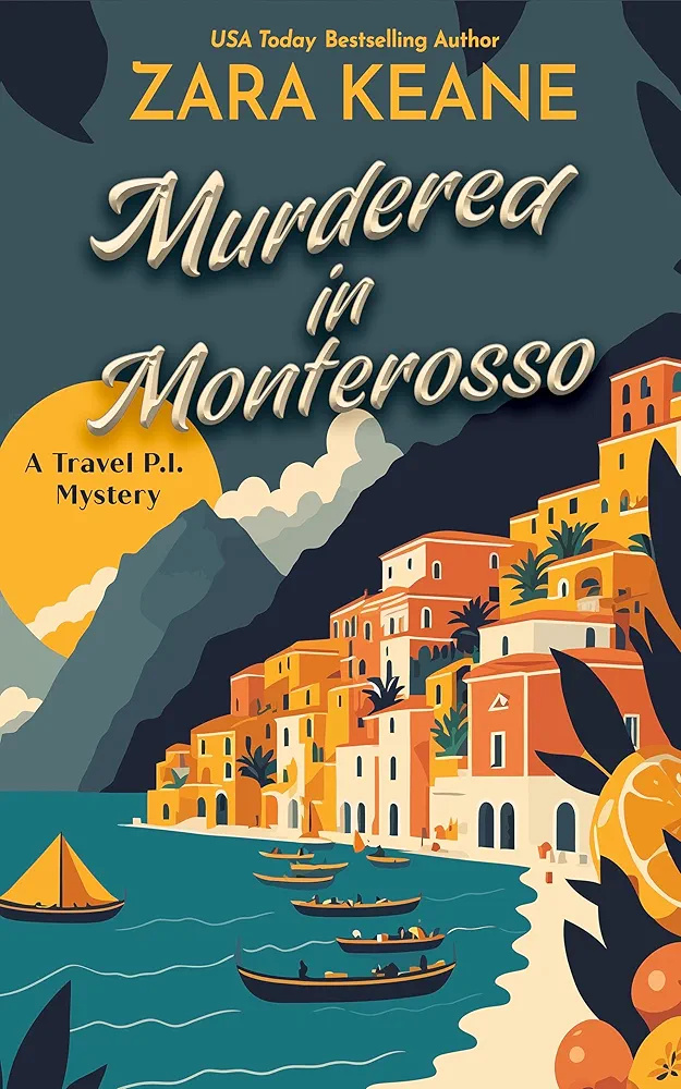 Murdered in Monterosso (Travel P.I. Mysteries, #3)