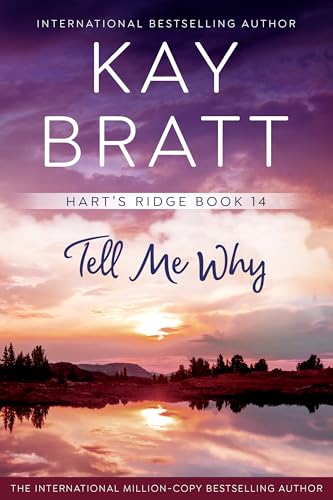 Tell Me Why (Hart's Ridge Book 14)