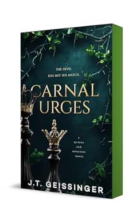Carnal Urges (Queens and Monsters, #2)