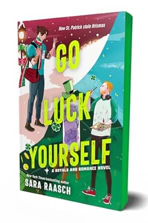 Go Luck Yourself (Royals and Romance, #2) by Sara Raasch | Goodreads